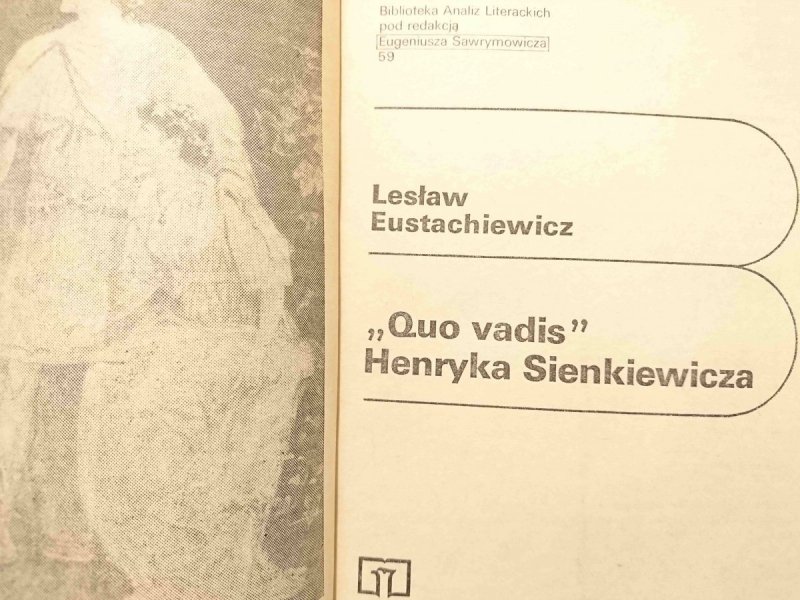 QUO VADIS HENRYKA SIENKIEWICZA - Lesław Eustachiewicz 1983