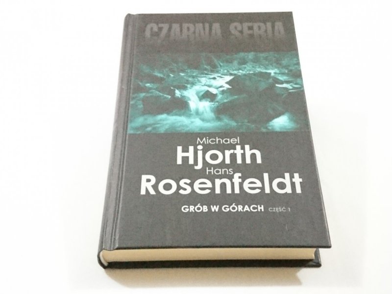 GRÓB W GÓRACH CZĘŚĆ 1 - Michael Hjorth
