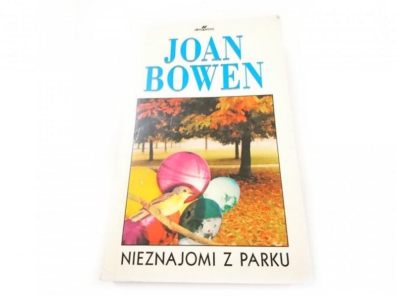 NIEZNAJOMI Z PARKU - Joan Bowen 1994