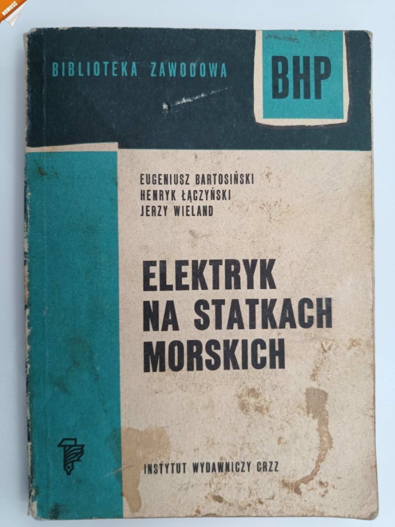 ELEKTRYK NA STATKACH MORSKICH - Eugeniusz Bartosiński