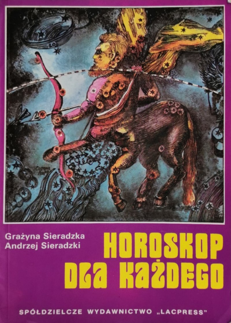 HOROSKOP DLA KAŻDEGO - Grażyna Sieradzka