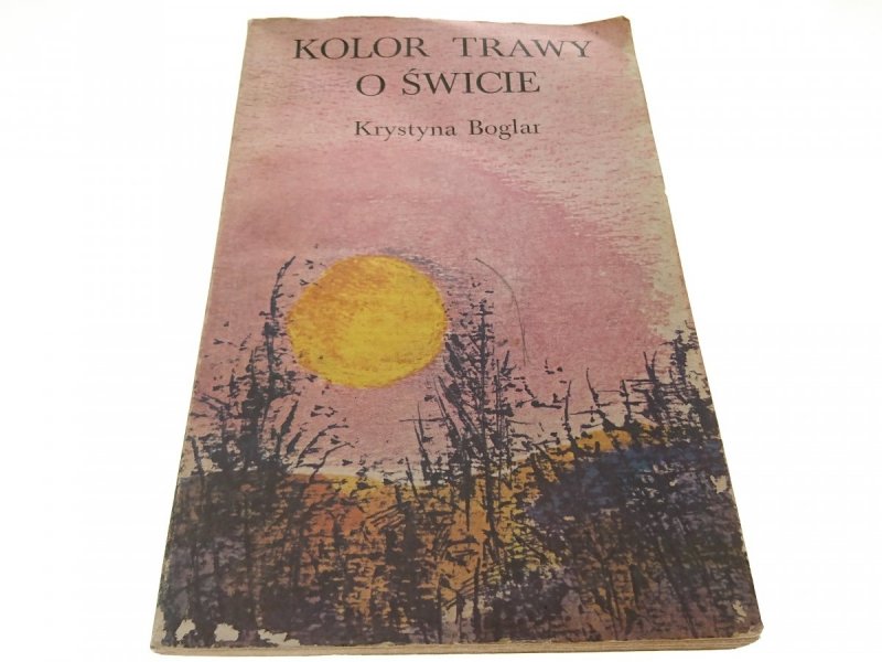 KOLOR TRAWY O ŚWICIE - Krystyna Boglar 1987
