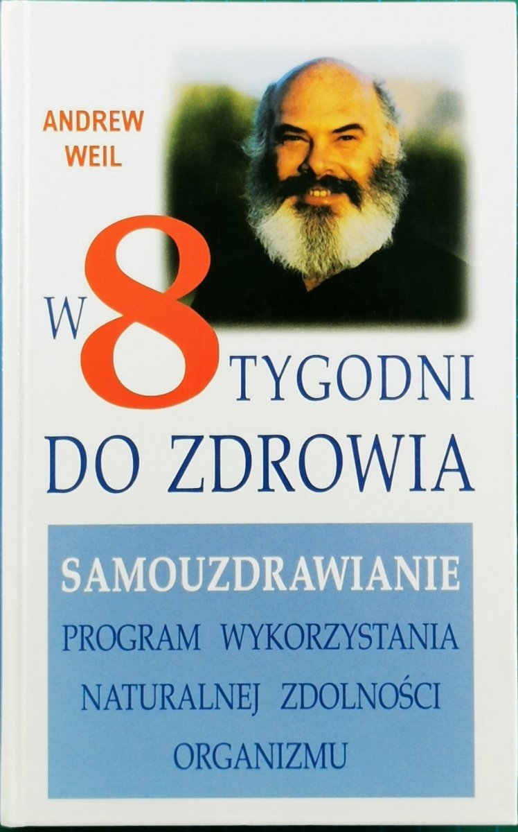 W 8 TYGODNI DO ZDROWIA - Andrew Weil
