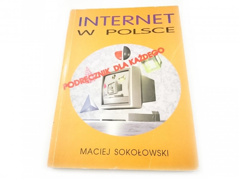 INTERNET W POLSCE. PODRĘCZNIK DLA KAŻDEGO 1996