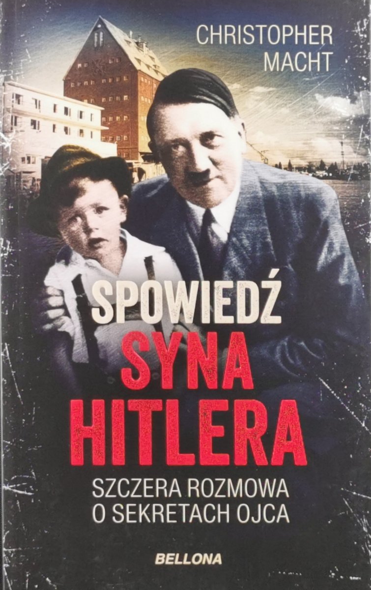 SPOWIEDŹ SYNA HITLERA - Christopher Macht