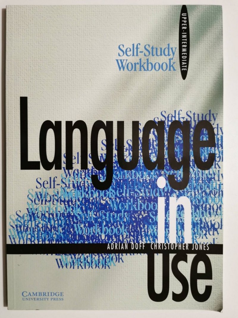 SELF-STUDY WORKBOOK. LANGUAGE IN USE - Adrian Doff