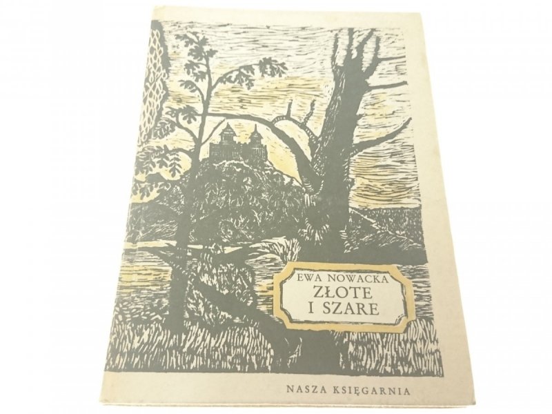 ZŁOTE I SZARE - Ewa Nowacka