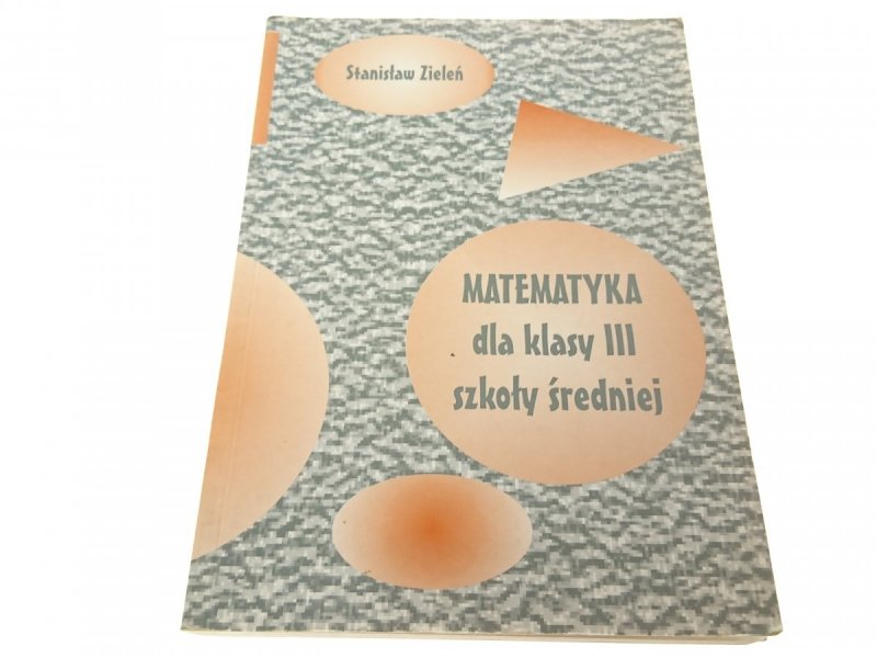 MATEMATYKA DLA KLASY III SZKOŁY ŚREDNIEJ - Zieleń