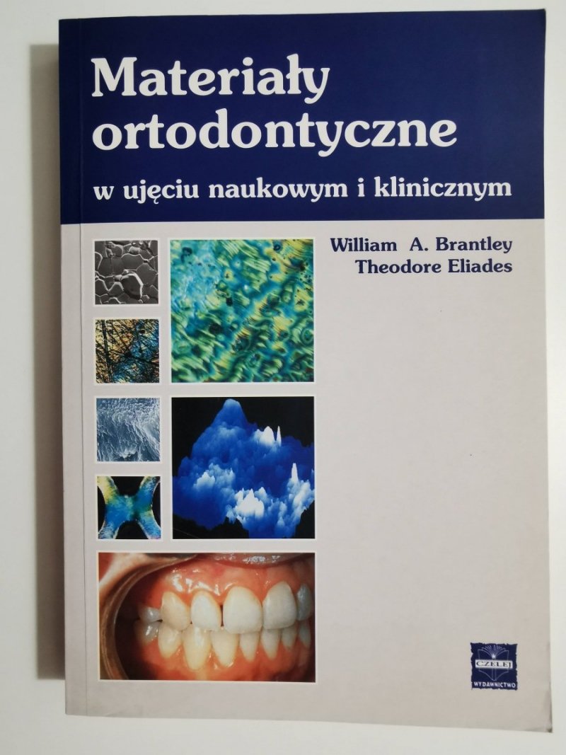 Materiały ortodontyczne - W.A. Brantley, T.Eliades