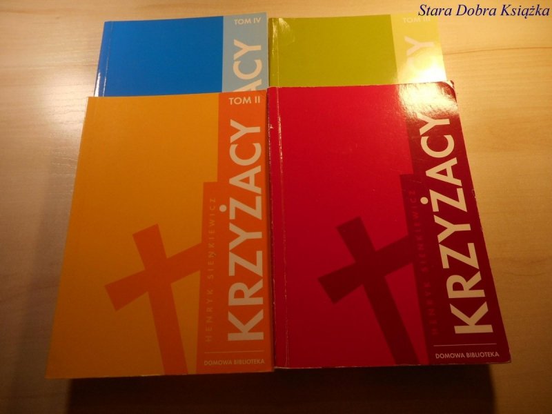 KRZYŻACY TOMY OD 1 DO 4 - Henryk Sienkiewicz 2007