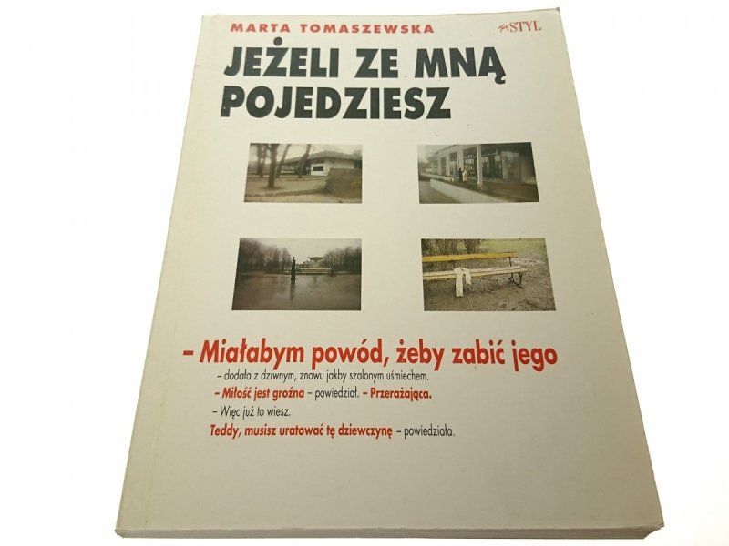 JEŻELI ZE MNĄ POJEDZIESZ - Marta Tomaszewska 1993