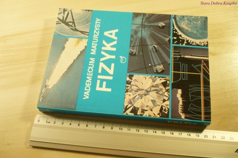 VADEMECUM MATURZYSTY. FIZYKA - Elbanowska (1996)