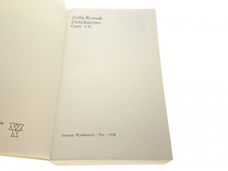 DZIEDZICTWO TOM I - Zofia Kossak 1974