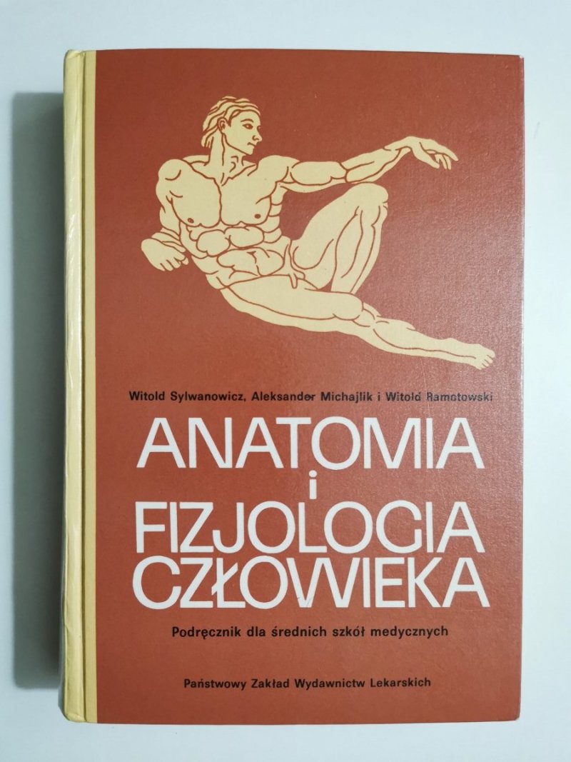 ANATOMIA I FIZJOLOGIA CZŁOWIEKA - Witold Sylwanowicz 