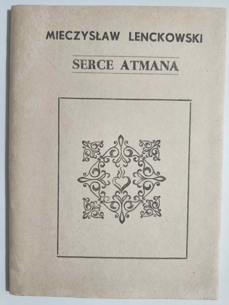 SERCE ATMANA – AUTOGRAF - Mieczysław Lenckowski