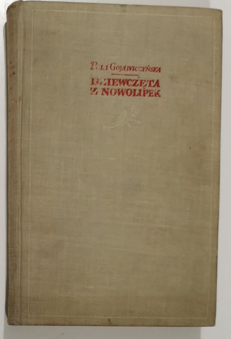 DZIEWCZĘTA Z NOWOLIPEK - Pola Gojawiczyńska 