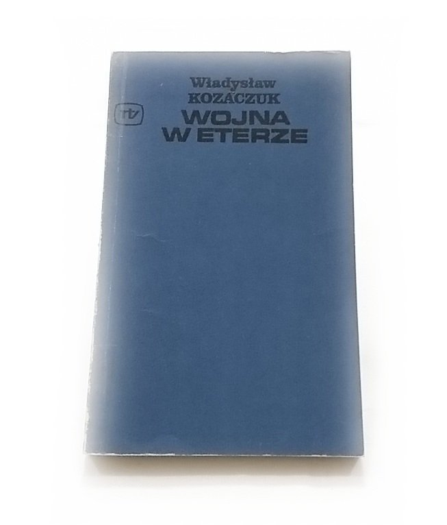 WOJNA W ETERZE - Władysław Kozaczuk 1977