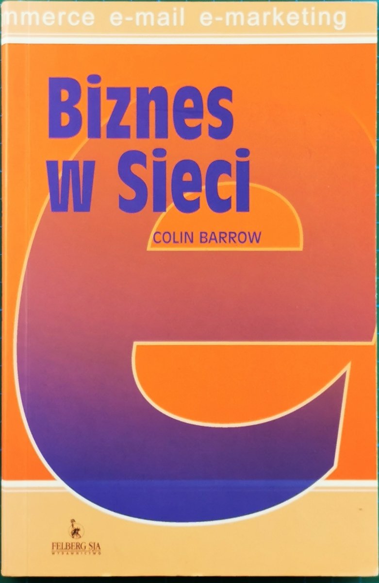 BIZNES W SIECI - Colin Barrow