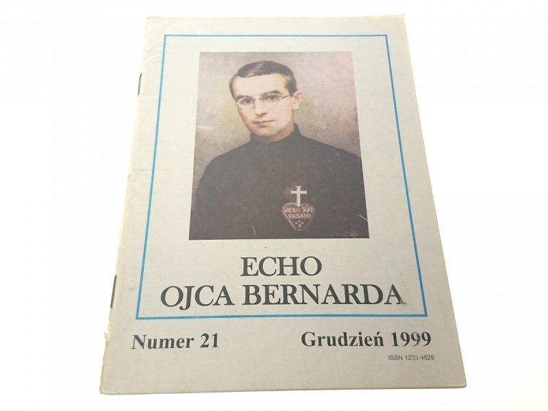 ECHO OJCA BERNARDA NUMER 21 GRUDZIEŃ 1999