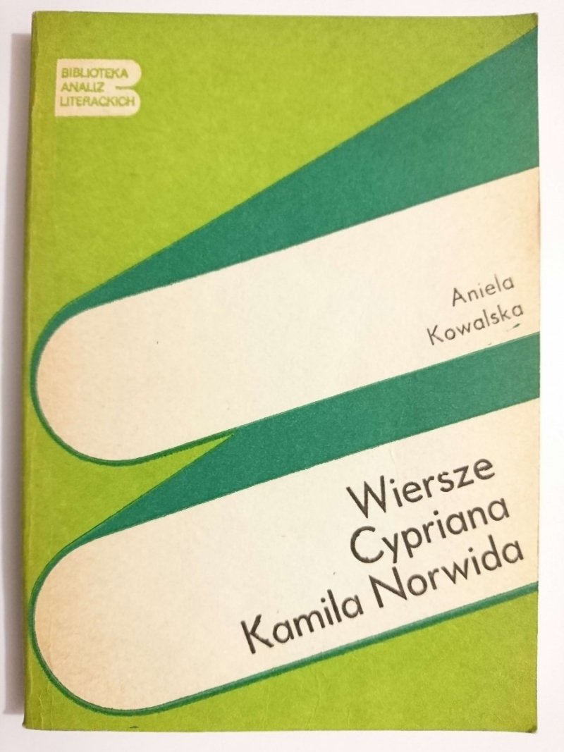 WIERSZE CYPRIANA KAMILA NORWIDA - Aniela Kowalska 1978