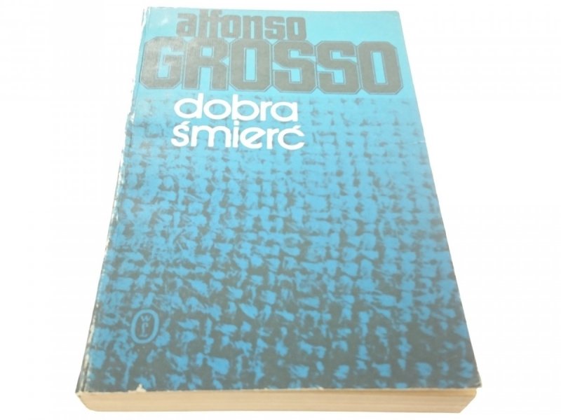 DOBRA ŚMIERĆ - Alfonso Grosso