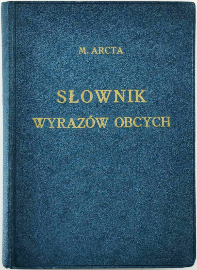SŁOWNIK WYRAZÓW OBCYCH - M. Arcta
