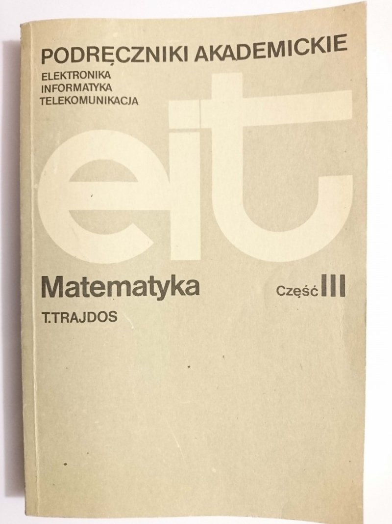 MATEMATYKA CZĘŚĆ III - Tadeusz Trajdos 1981
