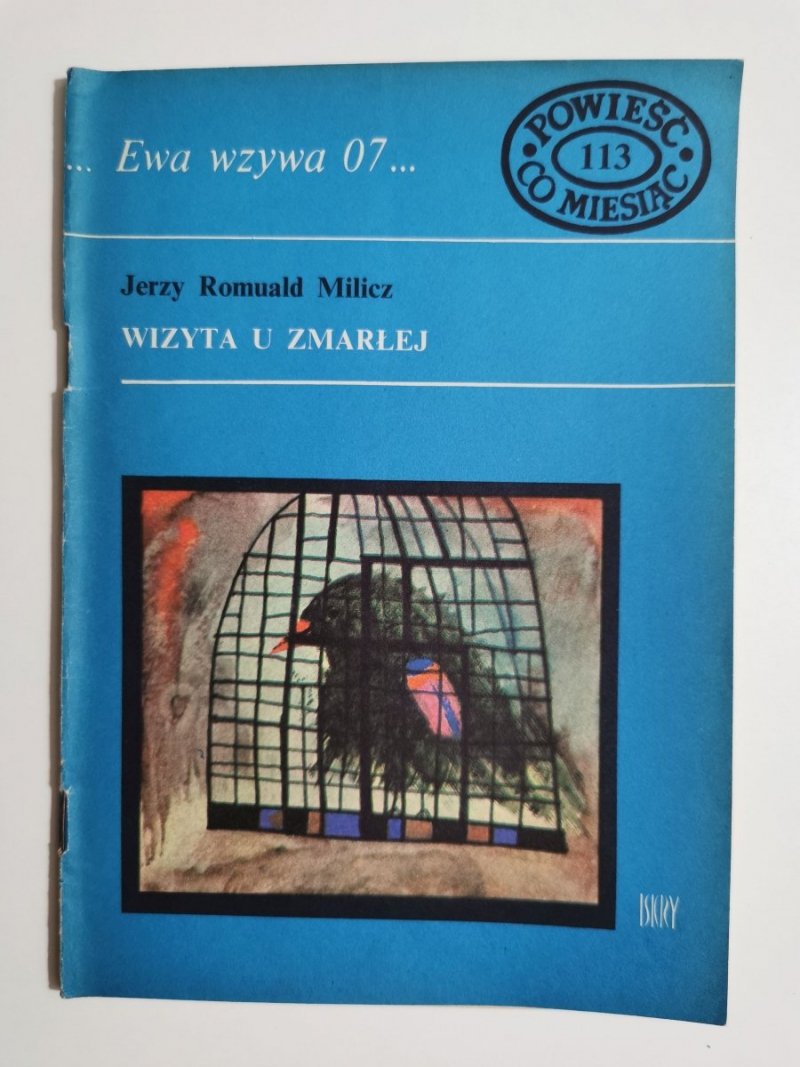 EWA WZYWA 07 NR 113 WIZYTA U ZMARŁEJ - J. R. Milicz 1980