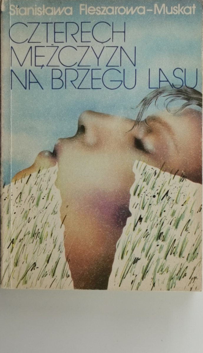 CZTERECH MĘŻCZYZN NA BRZEGU LASU - Stanisława Fleszarowa-Muskat