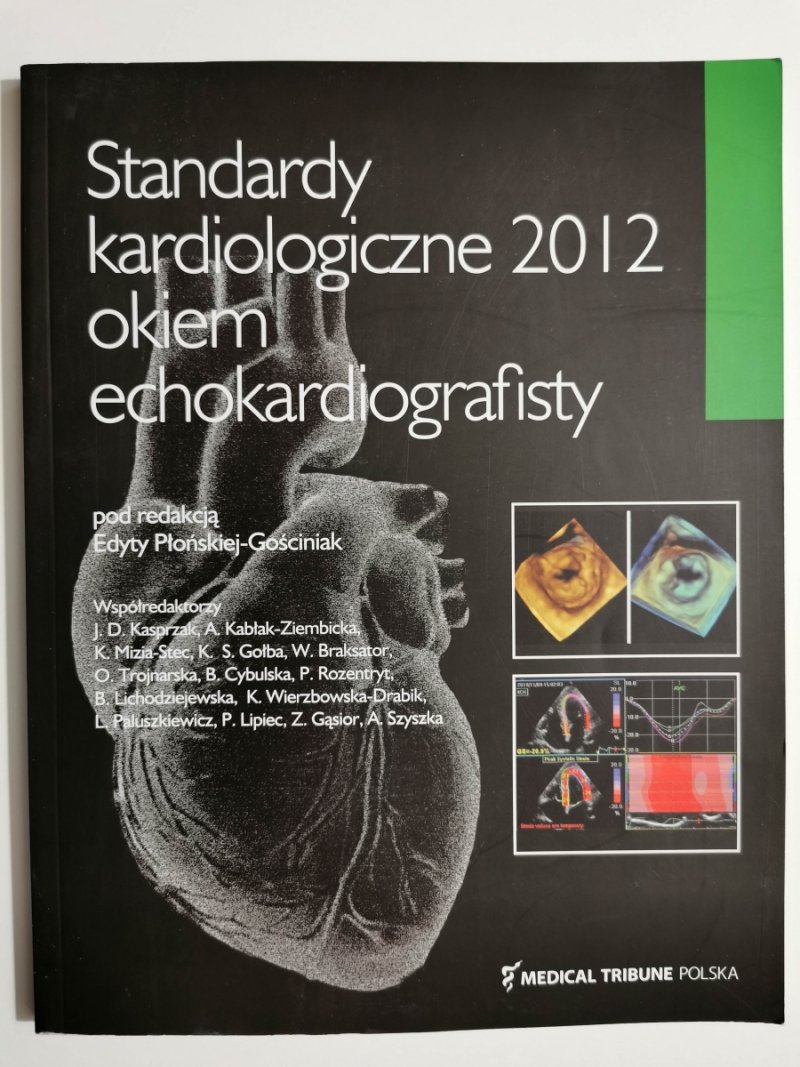 STANDARDY KARDIOLOGICZNE 2012 OKIEM ECHOKARDIOGRAFISTY