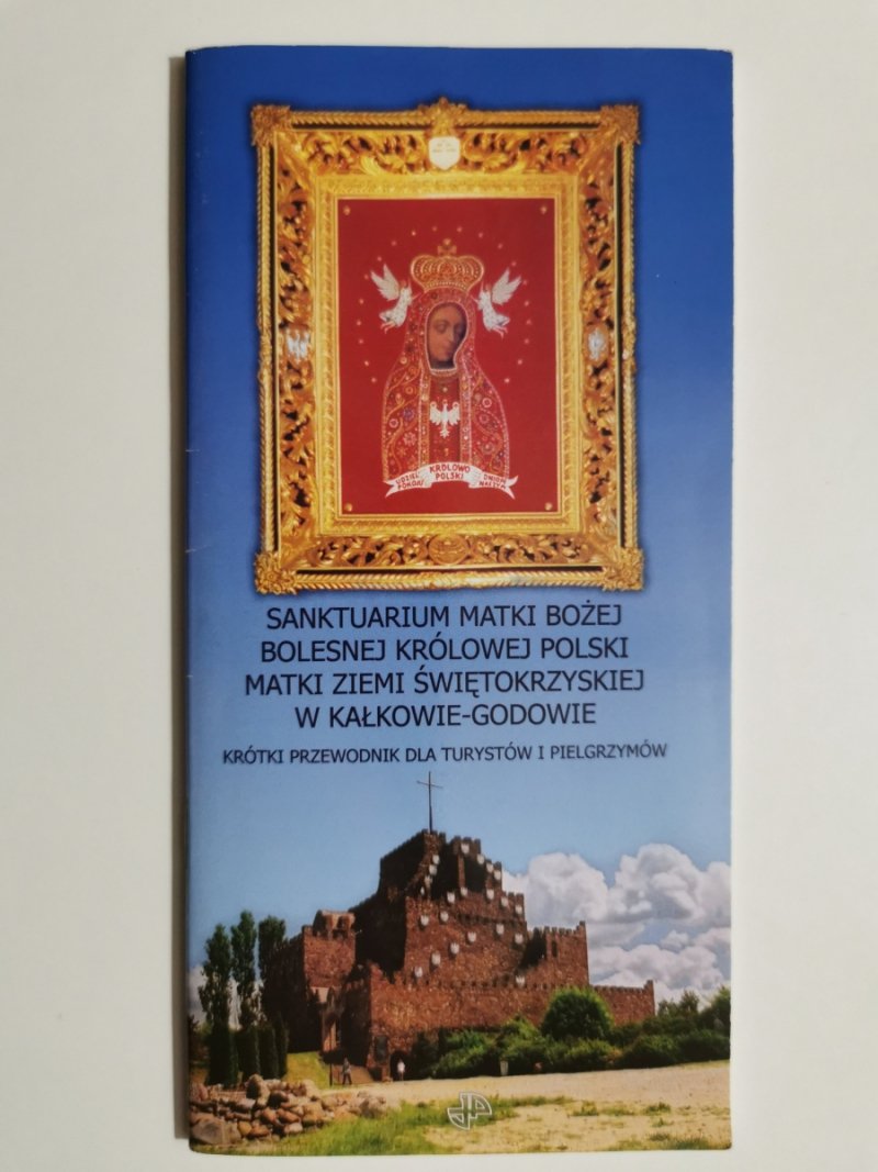 SANKTUARIUM MATKI BOŻEJ BOLESNEJ KRÓLOWEJ POLSKI