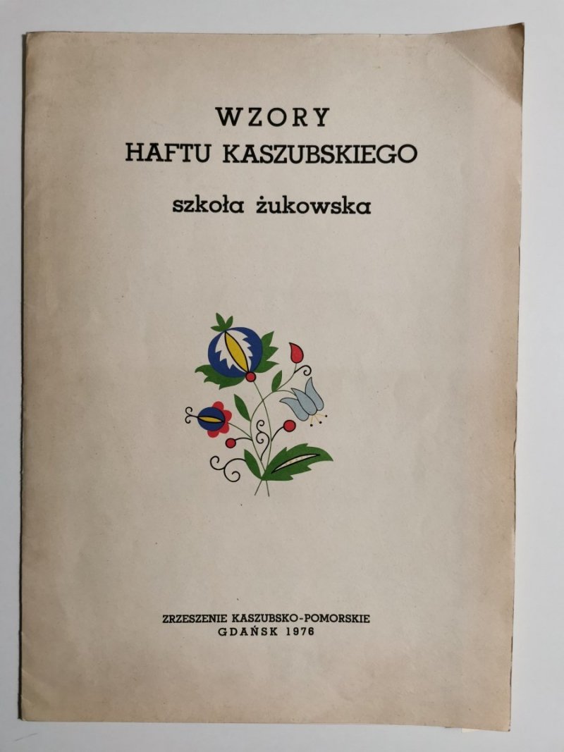 WZORY HAFTU KASZUBSKIEGO. SZKOŁA ŻUKOWSKA  
