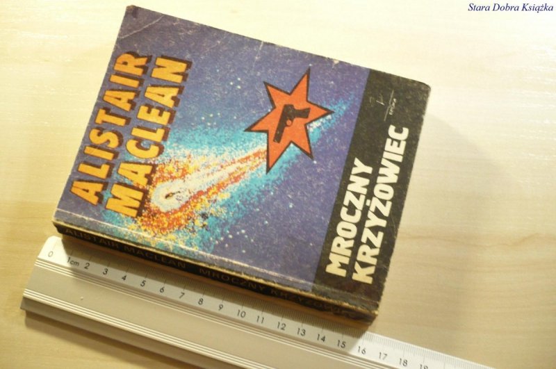 MROCZNY KRZYŻOWIEC - Alistair MacLean 1989
