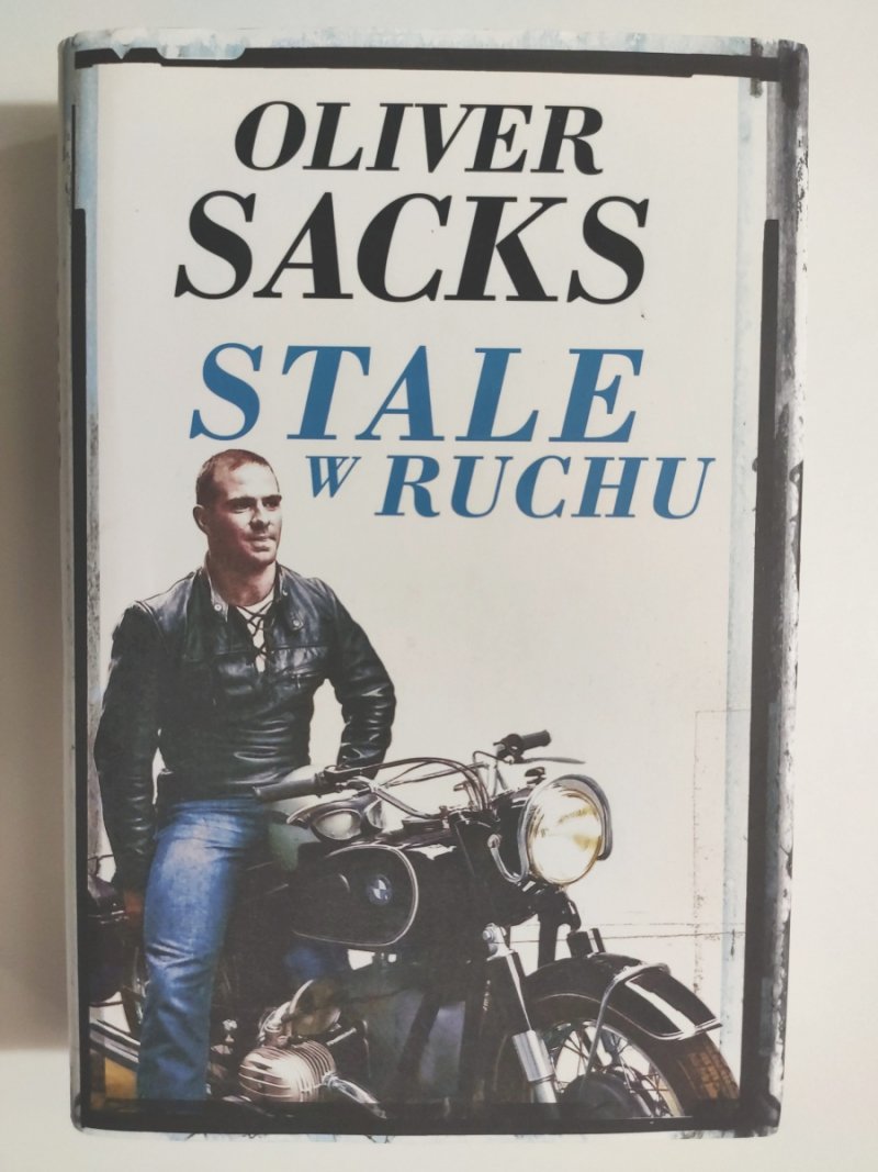 STALE W RUCHU - Olivier Sacks