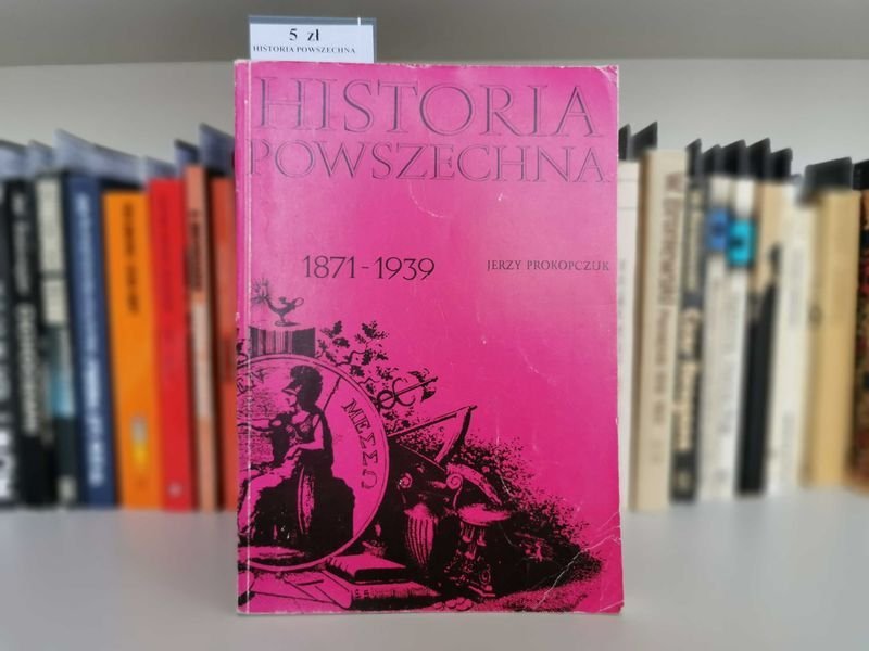 Historia powszechna 1871 do 1939 - Jerzy Prokopczuk