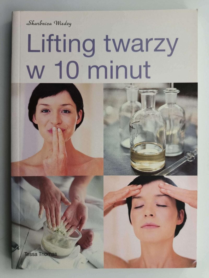 LIFTING TWARZY W 10 MINUT - Tessa Thomas