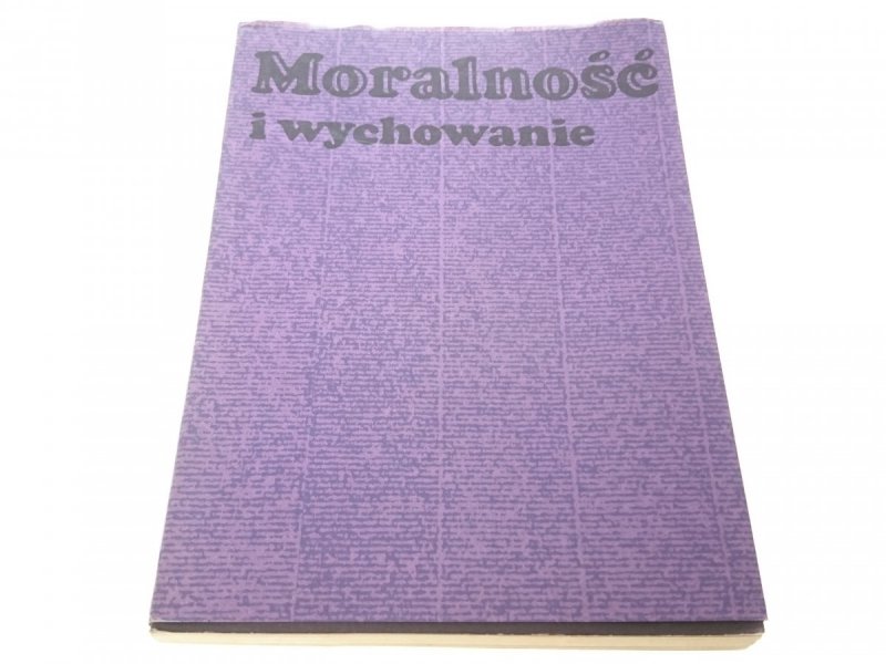 MORALNOŚĆ I WYCHOWANIE - Red. Czerwiński 1985