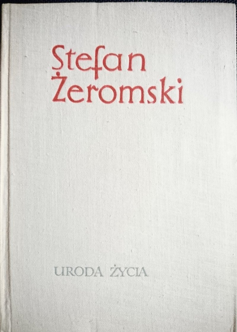 URODA ŻYCIA - Stefan Żeromski 1963