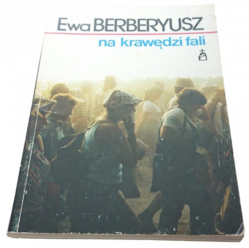 NA KRAWĘDZI FALI - Ewa Berberyusz