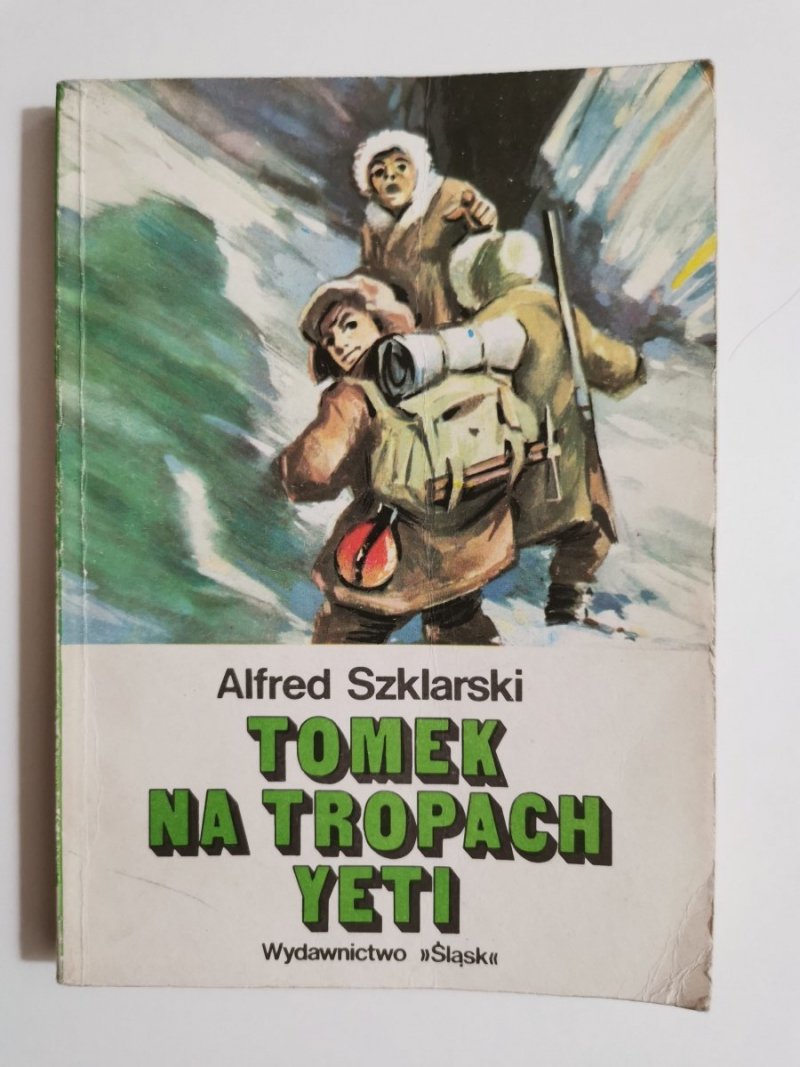 TOMEK NA TROPACH YETI - Alfred Szklarski 1985