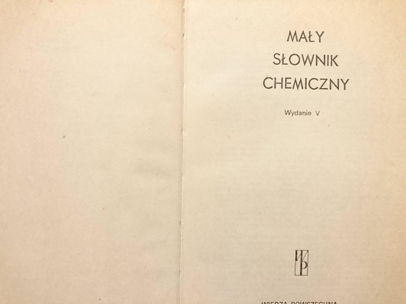MAŁY SŁOWNIK CHEMICZNY - red. Chodkowski 1976