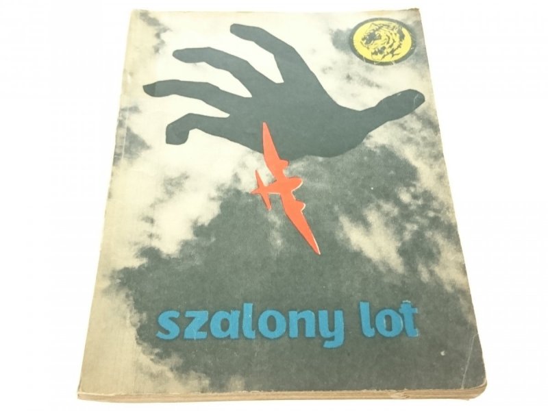 ŻÓŁTY TYGRYS: SZALONY LOT - Jan Grabiński 1962