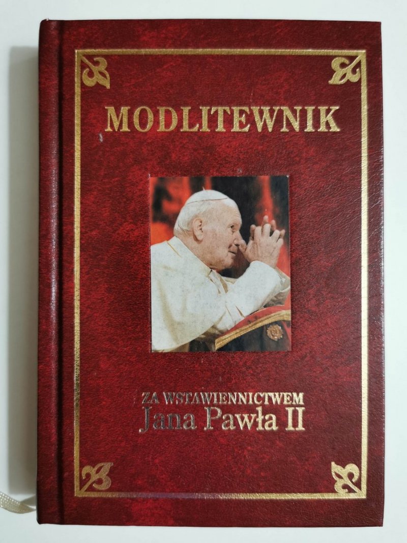 MODLITEWNIK ZA WSTAWIENNICTWEM JANA PAWŁA II 2010