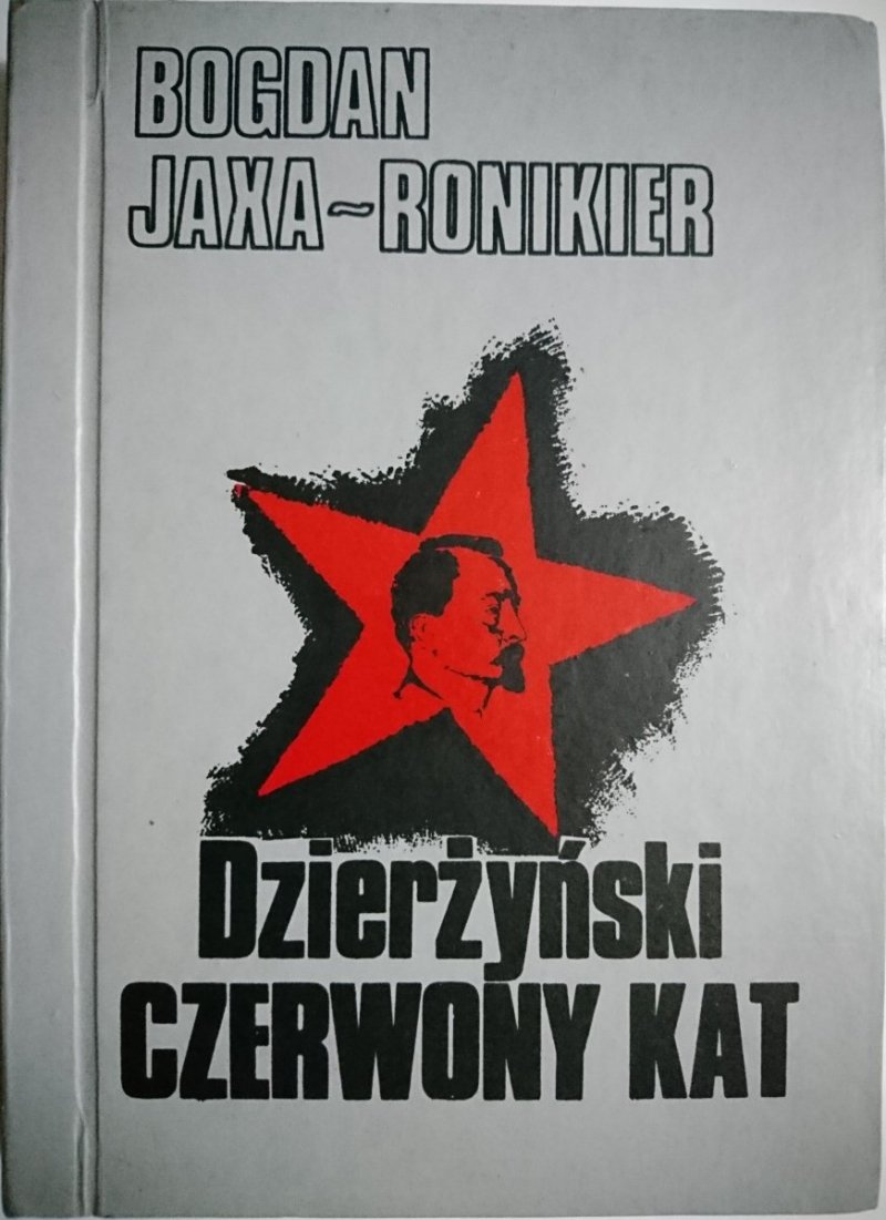 DZIERŻYŃSKI CZERWONY KAT - Jaxa-Ronikier 1990
