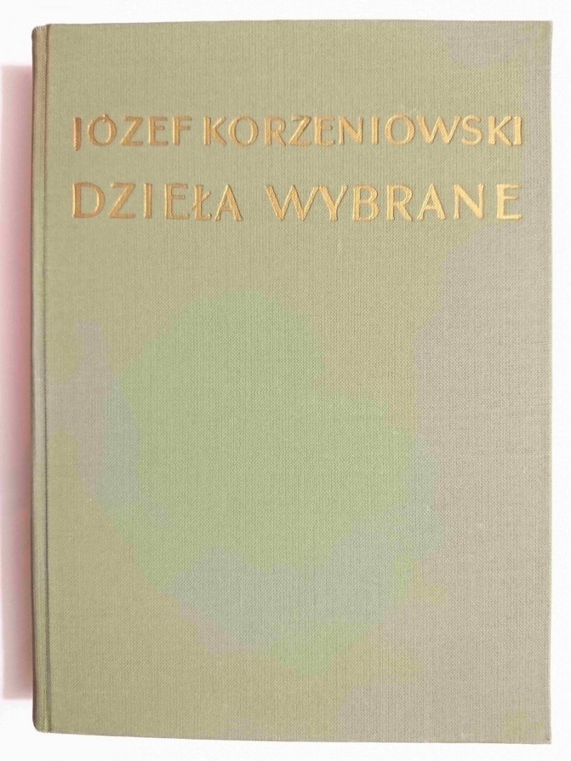 DZIEŁA WYBRANE TOM IV KREWNI TOM I - Józef Korzeniowski 1954