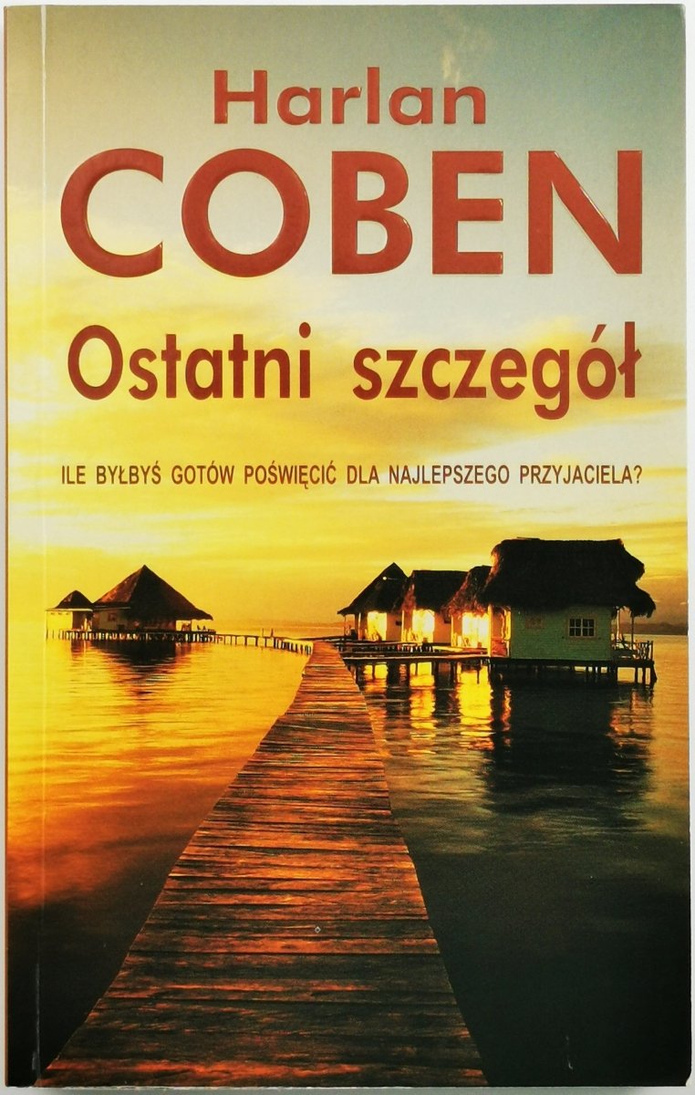 OSTATNI SZCZEGÓŁ - Harlan Coben