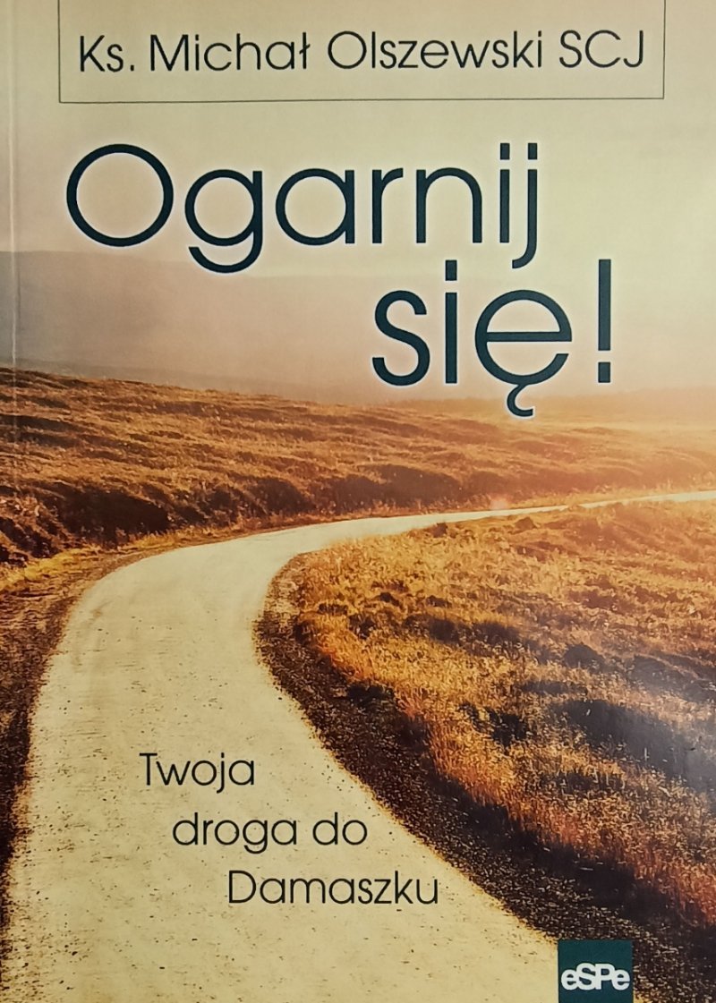 OGARNIJ SIĘ! - Ks.Michał Olszewski