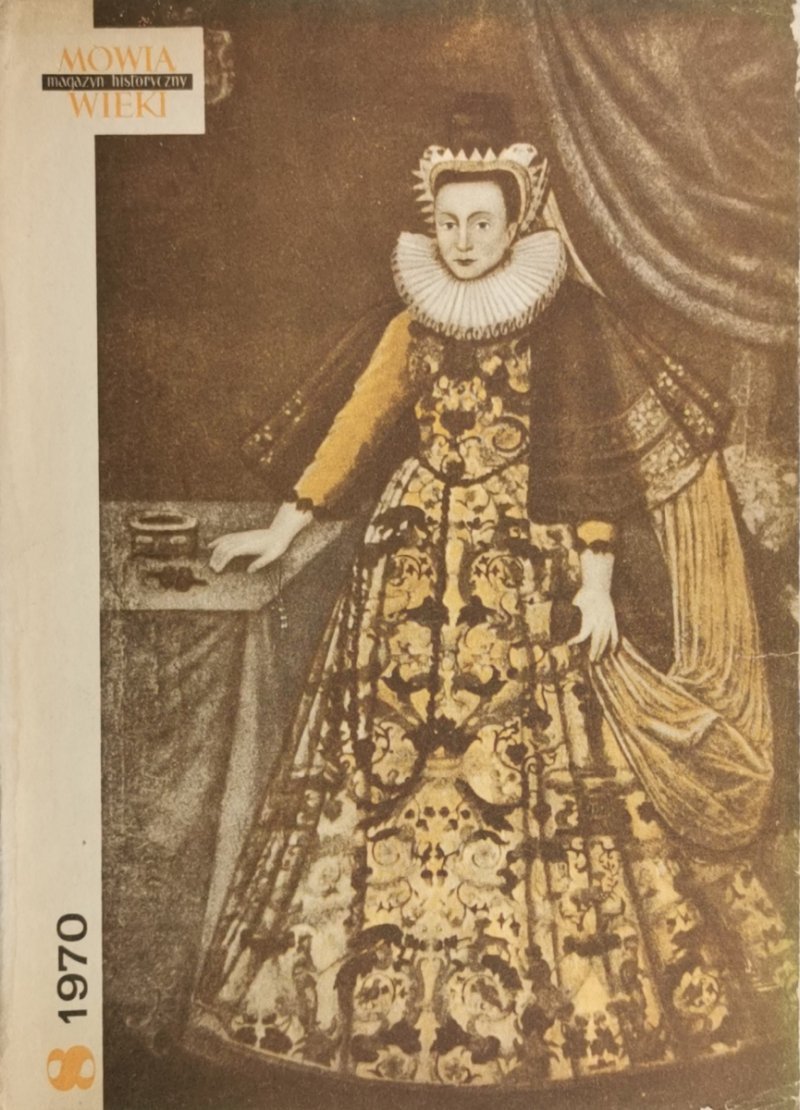 MÓWIĄ WIEKI. MAGAZYN HISTORYCZNY NR. 8(152) 1970
