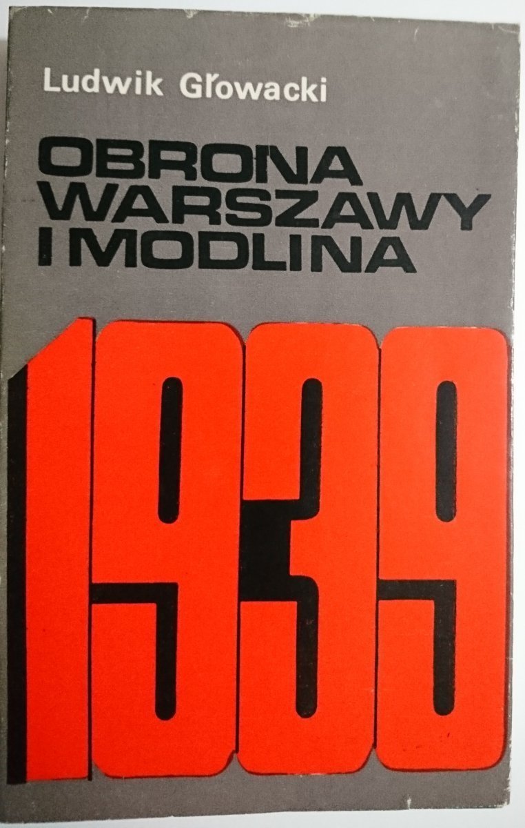 OBRONA WARSZAWY I MODLINA - Ludwik Głowacki 1975