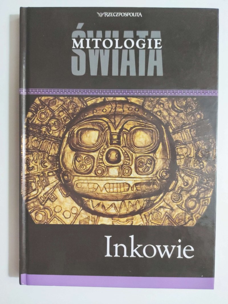 MITOLOGIE ŚWIATA – INKOWIE